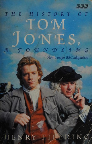 Henry Fielding: The history of Tom Jones, a foundling (1997, Penguin)