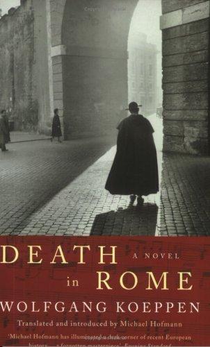 Wolfgang Koeppen: Death in Rome (Paperback, 2004, Granta)