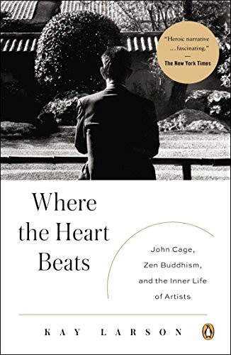 Kay Larson: Where the Heart Beats (Paperback, 2013, Penguin Books)