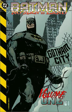 Bob Gale, Devin Grayson: Batman : no man's land (1999)