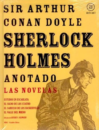 Arthur Conan Doyle: Sherlock Holmes anotado (Spanish language, 2009, Akal)