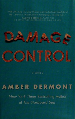 Amber Dermont: Damage control (2013, St. Martin's Press)