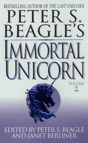 Peter S. Beagle: Peter S. Beagle's Immortal Unicorn (Paperback, 1999, Eos)