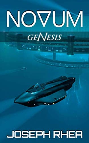 Joseph Rhea: Novum : Genesis (Paperback, 2013, CreateSpace Independent Publishing Platform)
