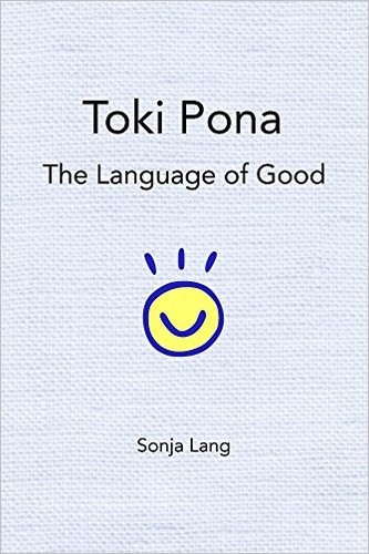 Sonja Lang: Toki Pona (Paperback, 2014, Createspace)