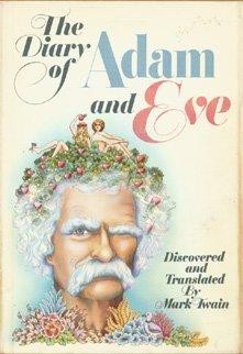 Mark Twain: The diary of Adam and Eve (1975, Hallmark Cards)