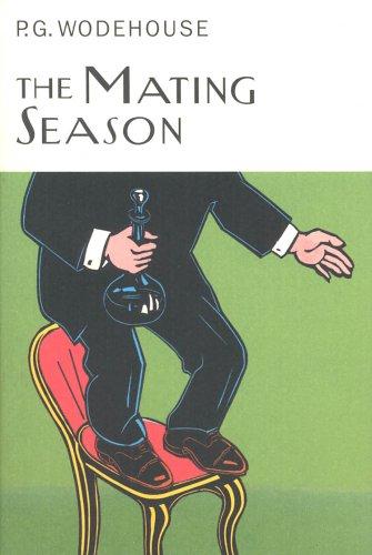 P. G. Wodehouse: The Mating Season (Hardcover, 2001, Everyman's Library)