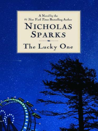 Nicholas Sparks: The Lucky One (EBook, 2008, Grand Central Publishing)