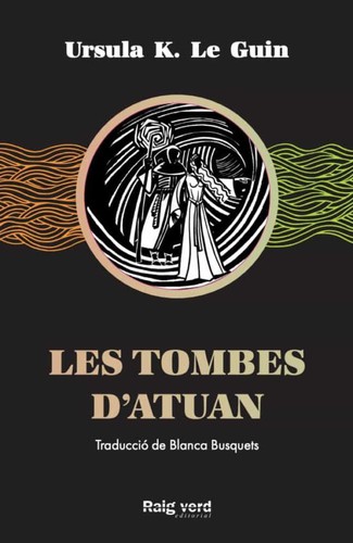 Ursula K. Le Guin: Les Tombes d'Atuan (Catalan language, 2020, Raig verd)