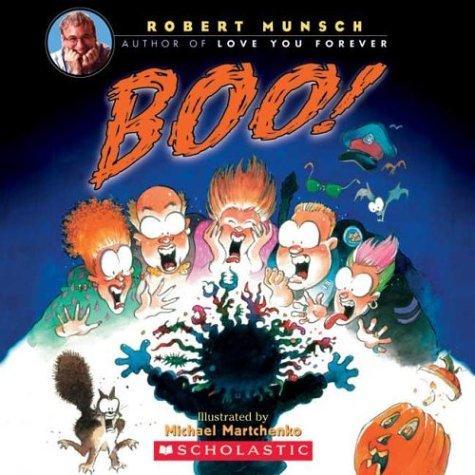 Robert N. Munsch: Boo! (2004, Scholastic)