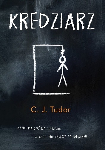 C. J. Tudor: Kredziarz (Paperback, Polish language, 2019, Wydawnictwo Czarna Owca)