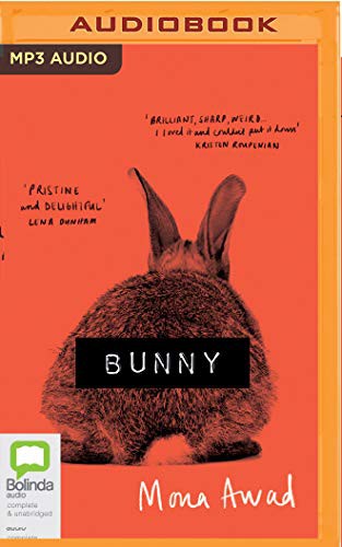 Sophie Amoss, Mona Awad: Bunny (2019, Bolinda Audio)