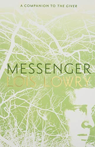 Lois Lowry, Lois Lowry: Messenger (Paperback, 2018, HMH Books for Young Readers)