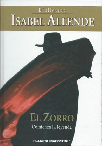 Isabel' Al'ende, Isabel Allende: El Zorro (Hardcover, Spanish language, 2008, Planeta DeAgostini)