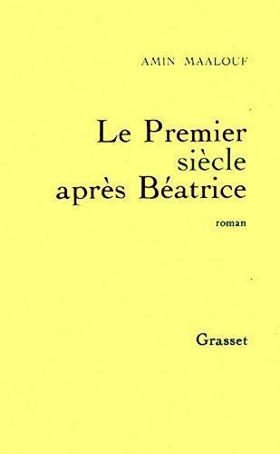 Amin Maalouf: Le premier siècle après Béatrice (French language, 1992)