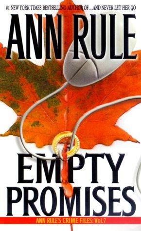 Ann Rule: Empty promises and other true cases (2001, Pocket Books)