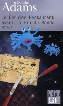 Douglas Adams, Steve Leialoha, John Carnell: Le Dernier Restaurant avant la Fin du Monde (French language, 2010, Folio SF)