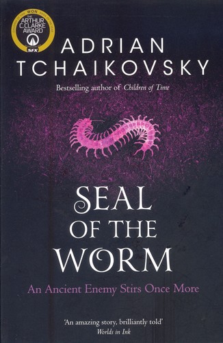 Adrian Tchaikovsky: Seal of the Worm (Paperback, 2021, Pan Macmillan)