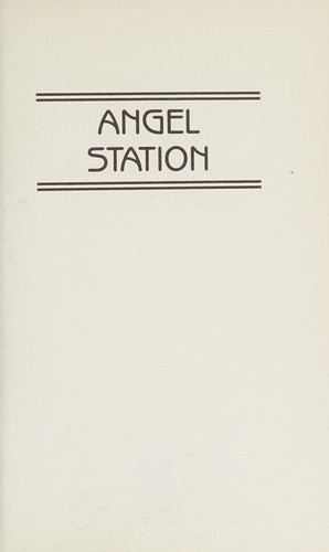 Walter Jon Williams: Angel station. (1990, Macdonald/Orbit)