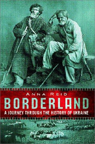 Anna Reid: Borderland (Paperback, 2000, Westview Press)