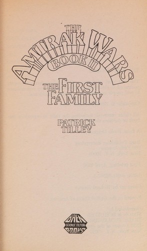 Patrick Tilley: 1ST FAMILY (The Amtrak Wars, Book 2) (Paperback, 1986, Baen Books)