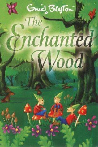 Enid Blyton: The Enchanted Wood (Paperback, 2002, Egmont Books Ltd)