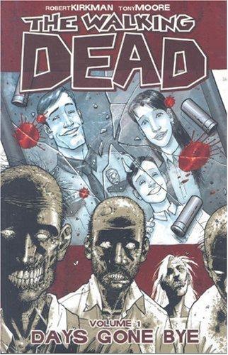 Robert Kirkman, Tony Moore: The Walking Dead Volume 1 (Paperback, 2004, Image Comics)