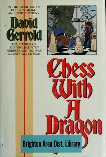 David Gerrold: Chess with a dragon (1987, Walker)
