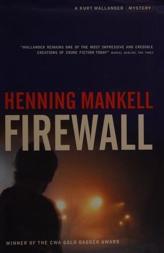 Henning Mankell: Firewall (Kurt Wallender Mystery) (Paperback, 2004, Harvill Press)