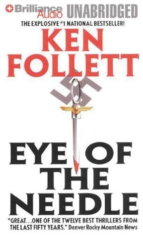 Eric Lincoln, Ken Follett: Eye of the Needle (2004, Brand: Brilliance Audio, Brilliance Audio)