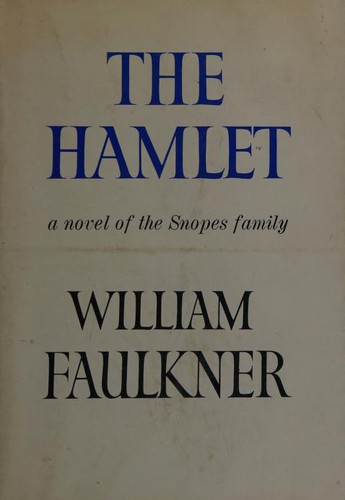 William Faulkner: The Hamlet (Hardcover, 1940, Random House)