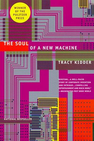 Tracy Kidder: The soul of a new machine (Paperback, Undetermined language, 2000, Little, Brown and Company)