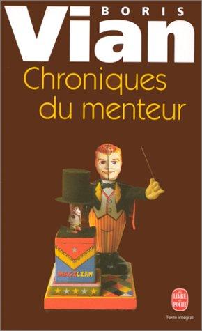 Boris Vian, Noël Arnaud: Chroniques du menteur (Paperback, French language, 1999, LGF)
