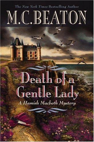 M. C. Beaton: Death of a Gentle Lady (Hardcover, 2008, Grand Central Publishing)
