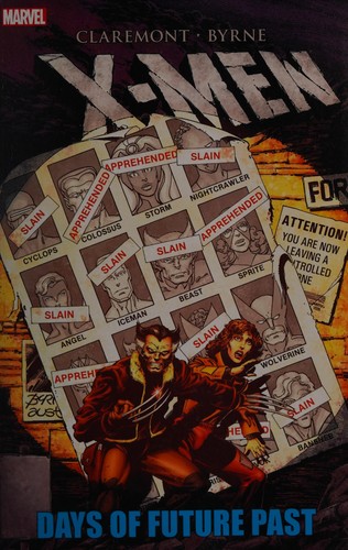 Chris Claremont, John Byrne: Days of Future Past (2011, Marvel Worldwide, Incorporated)