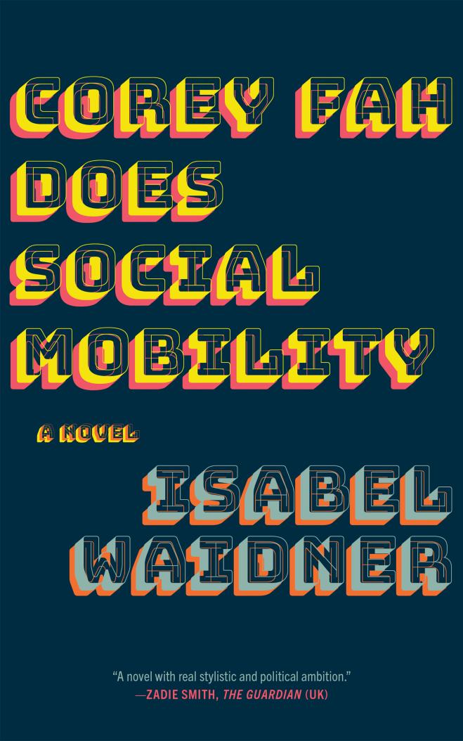 Isabel Waidner: Corey Fah Does Social Mobility (2024, Graywolf Press)