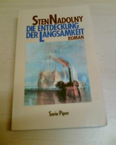Sten Nadolny: Die Entdeckung der Langsamkeit (Paperback, German language, 1994, Piper Verlag)