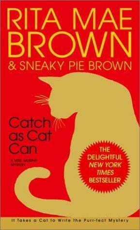Rita Mae Brown: Catch as cat can (2003)