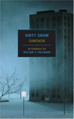 Georges Simenon: Dirty snow (2003, New York Review Books)