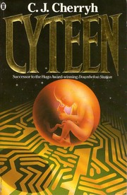 C. J. Cherryh: Cyteen (1989, New English Library)
