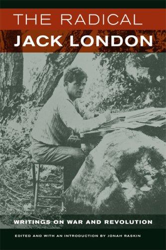 Jack London: The Radical Jack London (Paperback, 2008, University of California Press)