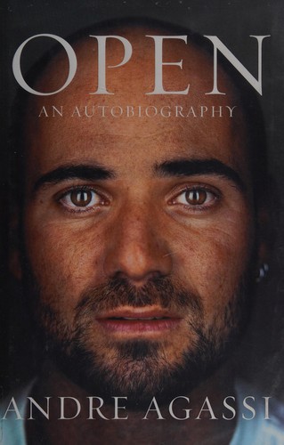 Andre Agassi: Open (2009, HarperCollins, Alfred A. Knopf)