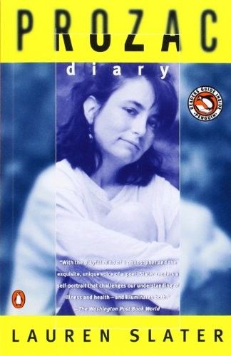 Lauren Slater: Prozac Diary (Paperback, 1999, Penguin Imprint, Penguin Books)