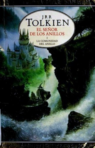 J.R.R. Tolkien: La comunidad del anillo (Spanish language, 2001, Minotauro)
