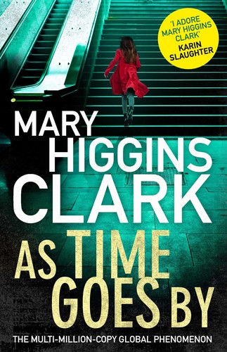 Mary Higgins Clark: As Time Goes By (2016, Simon & Schuster)