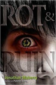 Jonathan Maberry: Rot & Ruin (2010, Simon & Schuster Books for Young Readers)