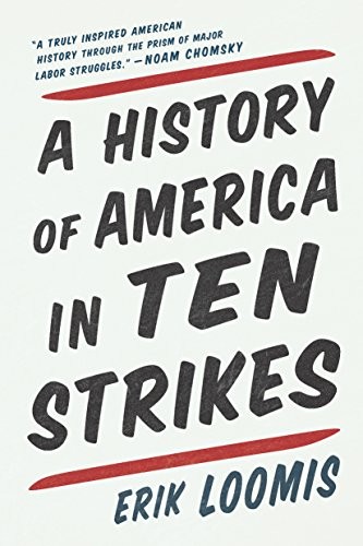 A History of America in Ten Strikes (Paperback, 2020, The New Press)