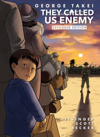 George Takei, Justin Eisinger, Steven Scott, Harmony Becker: They Called Us Enemy (2020, Top Shelf Productions)