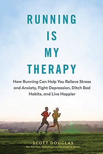 Scott Douglas, Alison Mariella Désir: Running Is My Therapy (Hardcover, 2018, The Experiment)