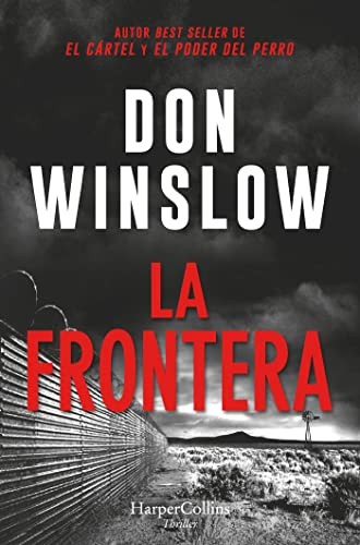 Victoria Horrillo Ledesma, Don Winslow: La frontera (Paperback, 2022, Harper Bolsillo)